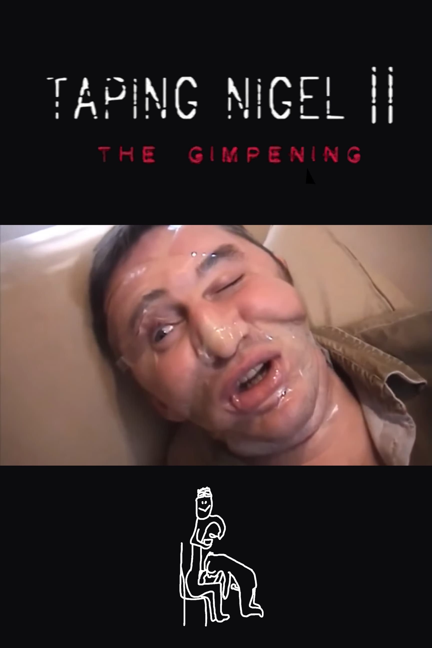 Постер Taping Nigel II: The Gimpening